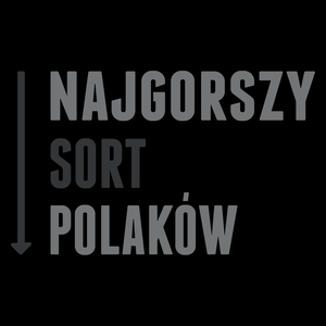 Najgorszy Sort Polaków - Torba Na Zakupy Czarna
