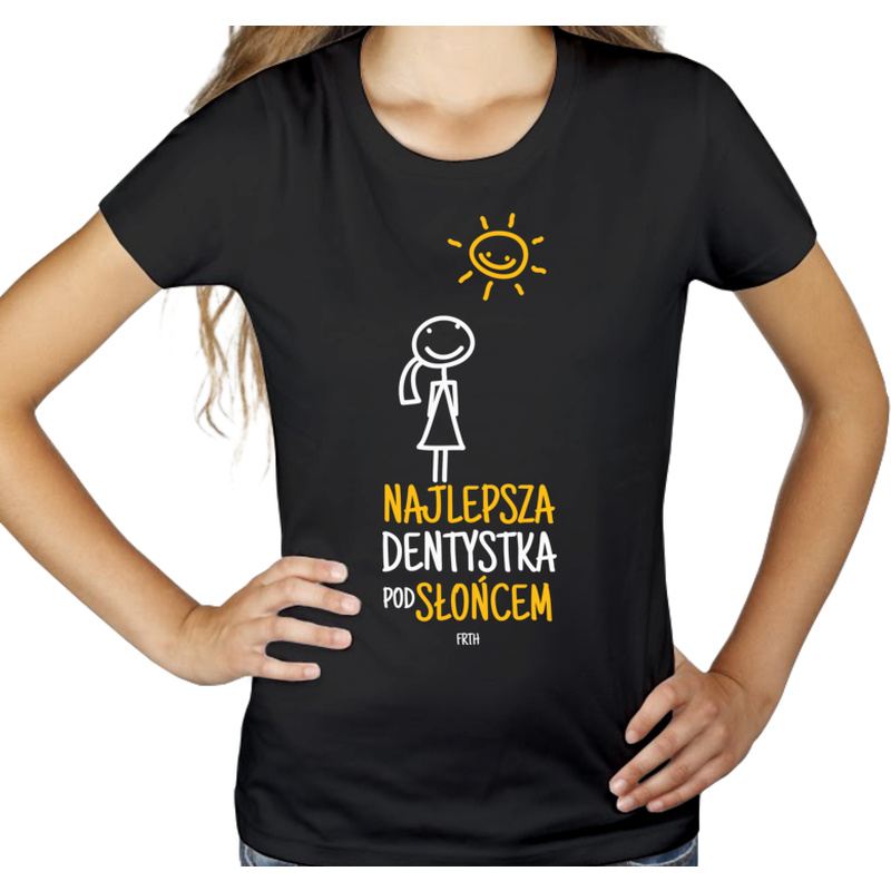 Najlepsza Dentystka Pod Słońcem - Damska Koszulka Czarna