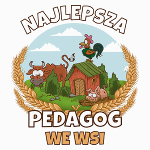 Najlepsza pedagog we wsi - Poduszka Biała