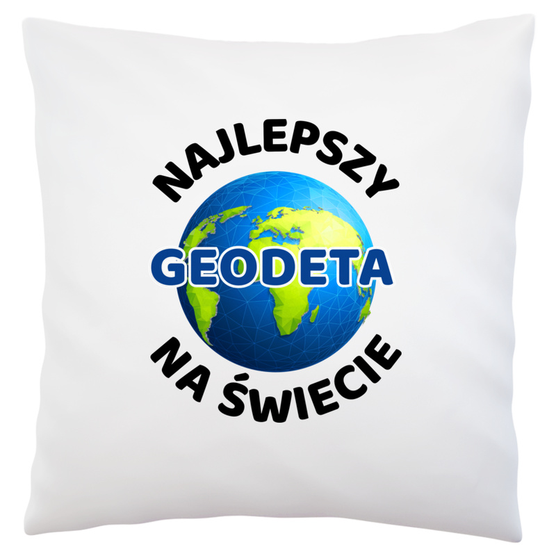 Najlepszy Geodeta Na Świecie - Poduszka Biała