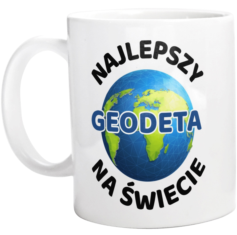 Najlepszy Geodeta Na Świecie - Kubek Biały