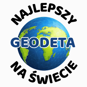 Najlepszy Geodeta Na Świecie - Poduszka Biała