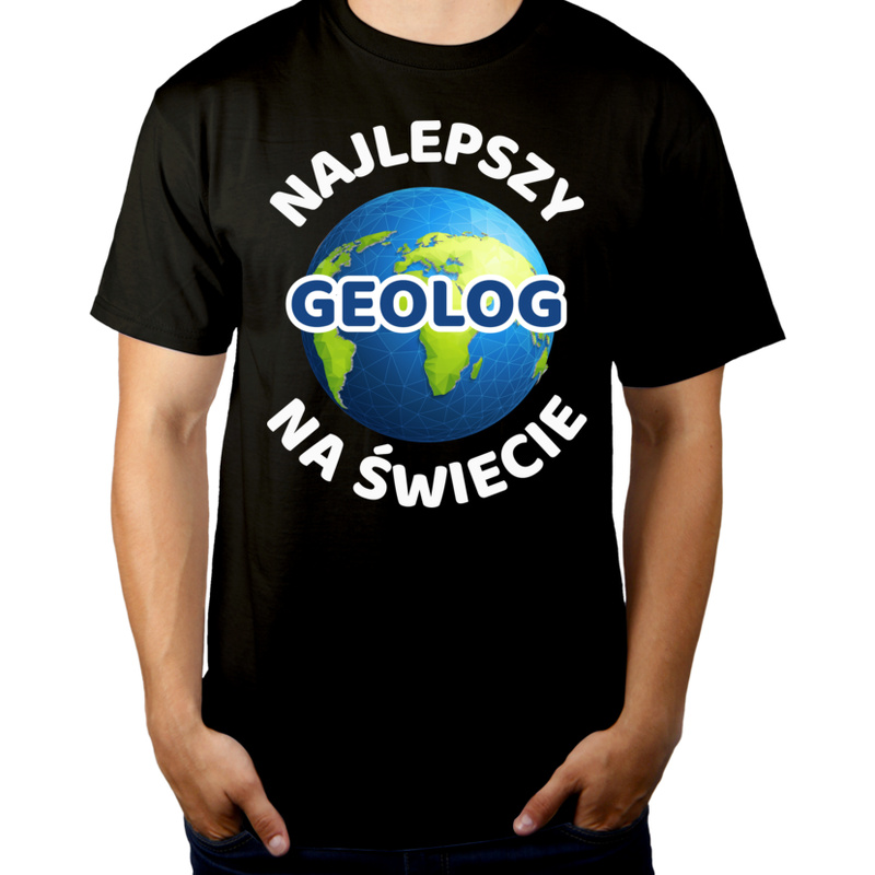 Najlepszy Geolog Na Świecie - Męska Koszulka Czarna
