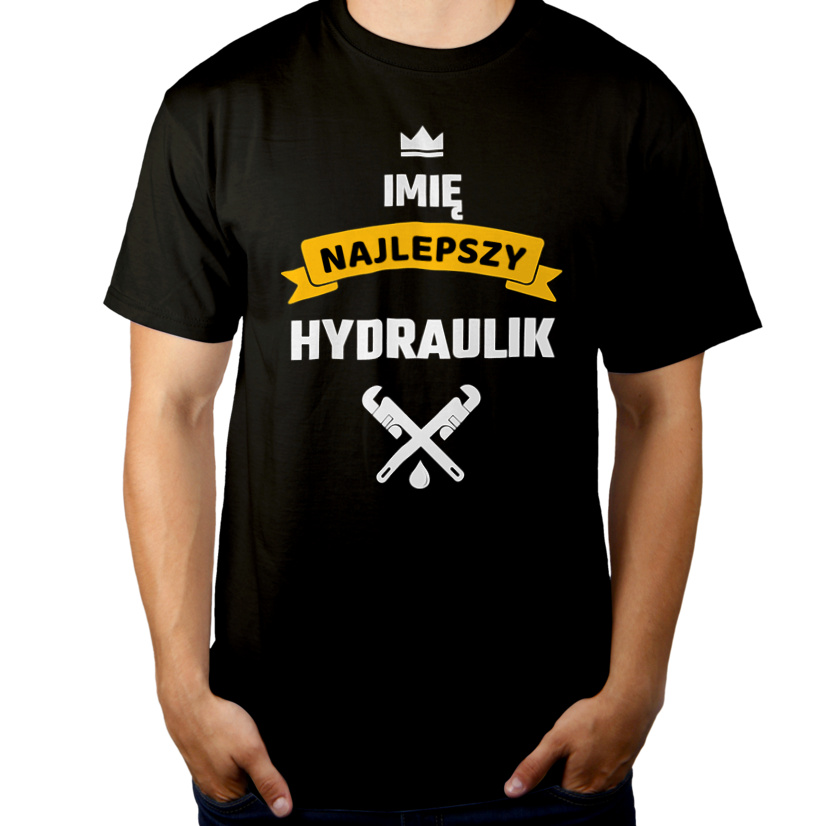 Najlepszy Hydraulik - Twoje Imię - Męska Koszulka Czarna