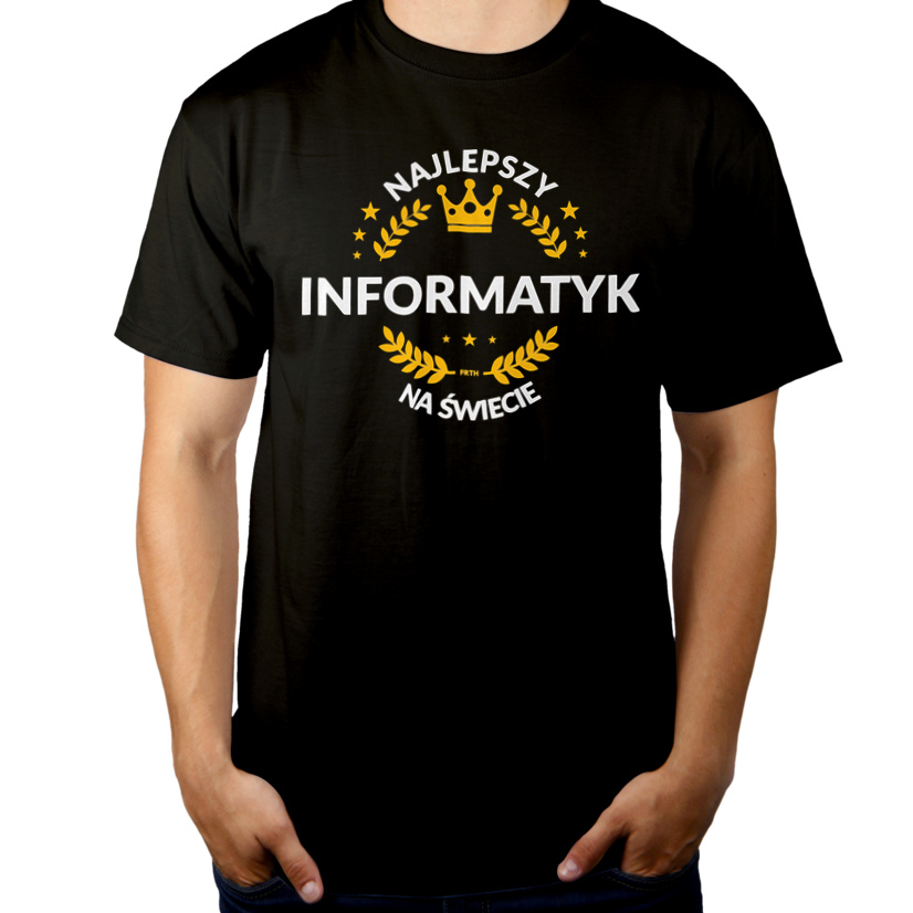 Najlepszy Informatyk Na Świecie - Męska Koszulka Czarna