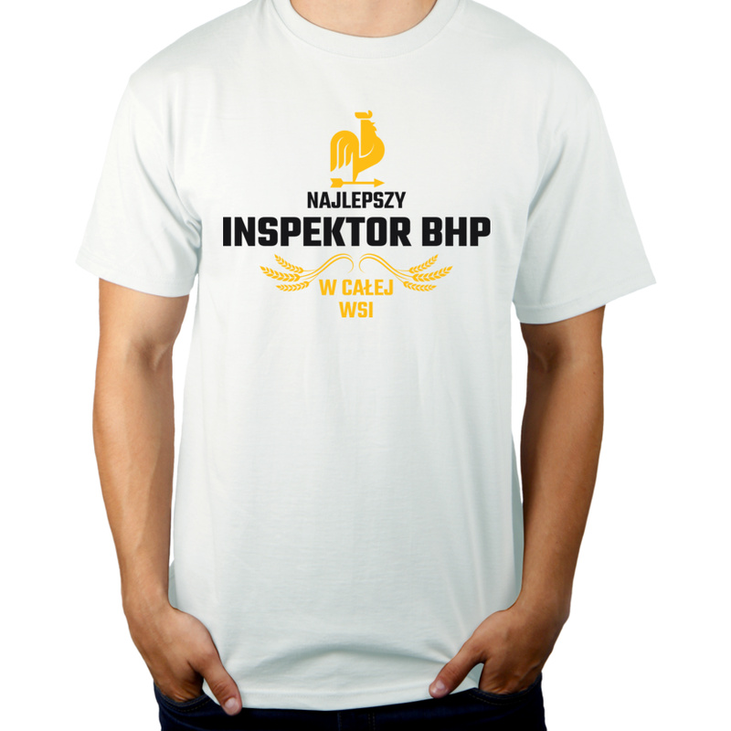 Najlepszy Inspektor Bhp W Całej Wsi - Męska Koszulka Biała