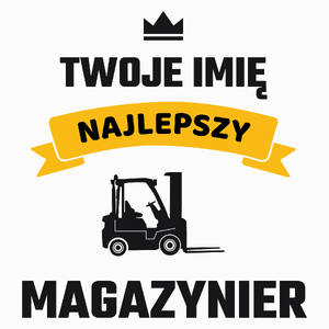Najlepszy Magazynier - Twoje Imię - Poduszka Biała