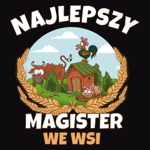 Najlepszy Magister We Wsi - Męska Koszulka Czarna