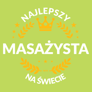 Najlepszy Masażysta Na Świecie - Męska Koszulka Jasno Zielona