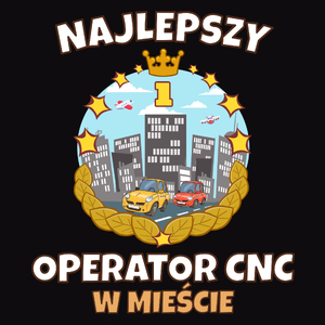 Najlepszy Operator Cnc W Mieście - Męska Koszulka Czarna