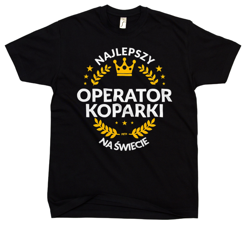 Najlepszy Operator Koparki Na Świecie - Męska Koszulka Czarna