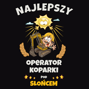 Najlepszy Operator Koparki Pod Słońcem - Męska Bluza z kapturem Czarna
