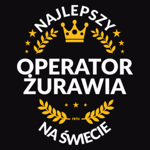 Najlepszy Operator Żurawia Na Świecie - Męska Bluza z kapturem Czarna