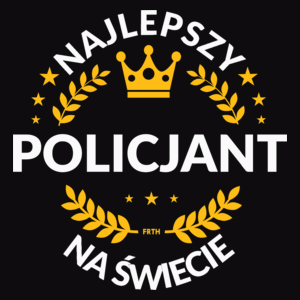 Najlepszy Policjant Na Świecie - Męska Bluza Czarna