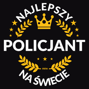 Najlepszy Policjant Na Świecie - Męska Bluza z kapturem Czarna