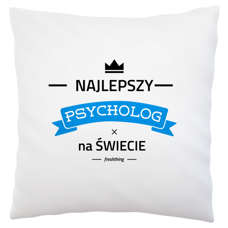 Najlepszy Psycholog Na Świecie - Poduszka Biała