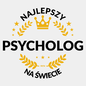 Najlepszy Psycholog Na Świecie - Męska Koszulka Biała