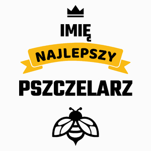 Najlepszy Pszczelarz - Twoje Imię - Poduszka Biała