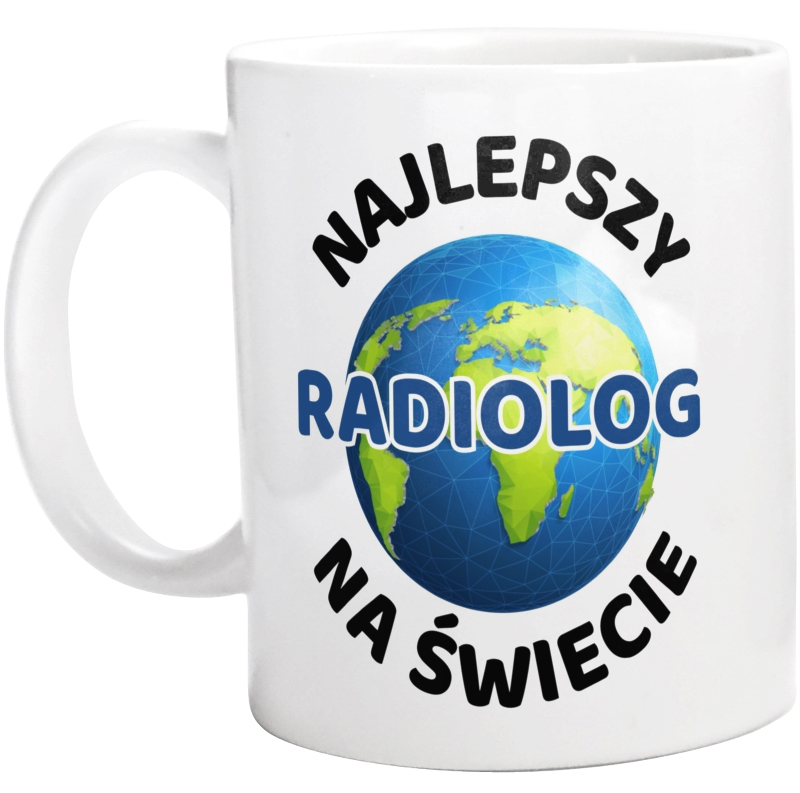 Najlepszy Radiolog Na Świecie - Kubek Biały