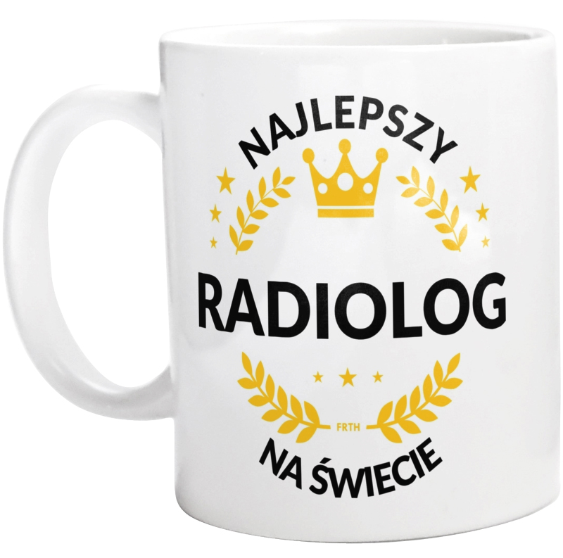 Najlepszy Radiolog Na Świecie - Kubek Biały