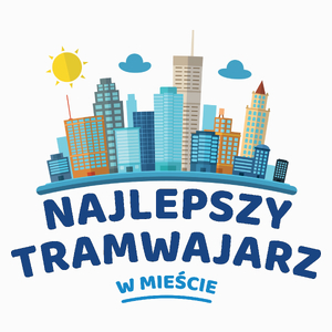 Najlepszy Tramwajarz W Mieście - Poduszka Biała