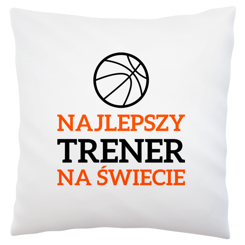 Najlepszy Trener Koszykówki Na Świecie - Poduszka Biała