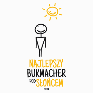 Najlepszy bukmacher pod słońcem - Poduszka Biała