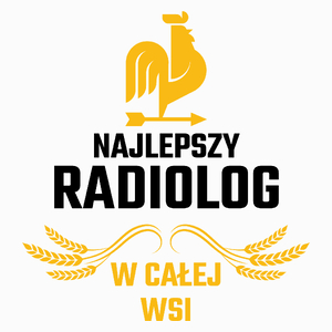 Najlepszy radiolog w całej wsi - Poduszka Biała