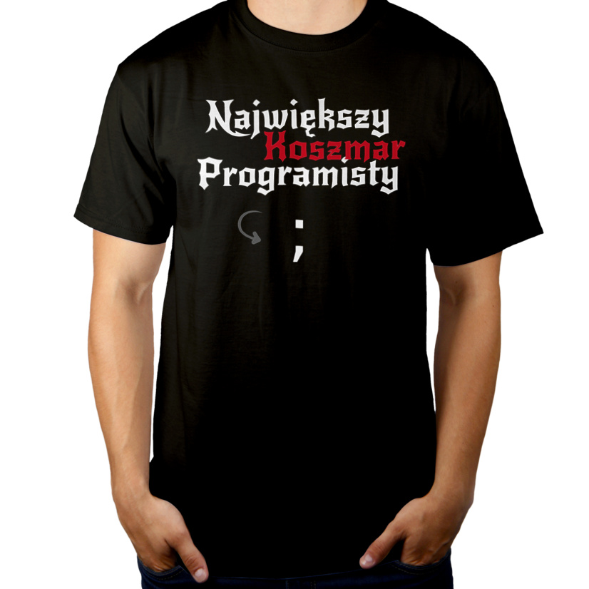 Największy koszmar programisty - Męska Koszulka Czarna