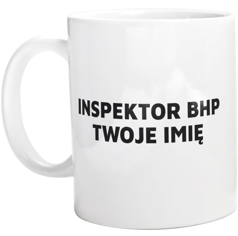 Napis Inspektor Bhp - Kubek Biały