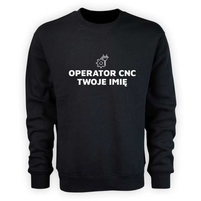 Napis Operator Cnc - Męska Bluza Czarna