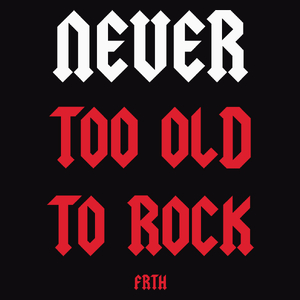Never Too Old To Rock - Męska Bluza Czarna