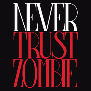 Never Trust Zombie - Męska Bluza z kapturem Czarna