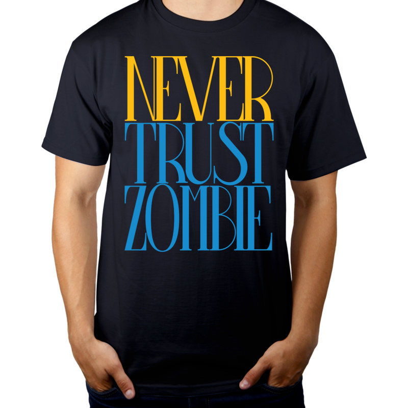 Never Trust Zombie - Męska Koszulka Ciemnogranatowa