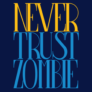 Never Trust Zombie - Męska Koszulka Ciemnogranatowa