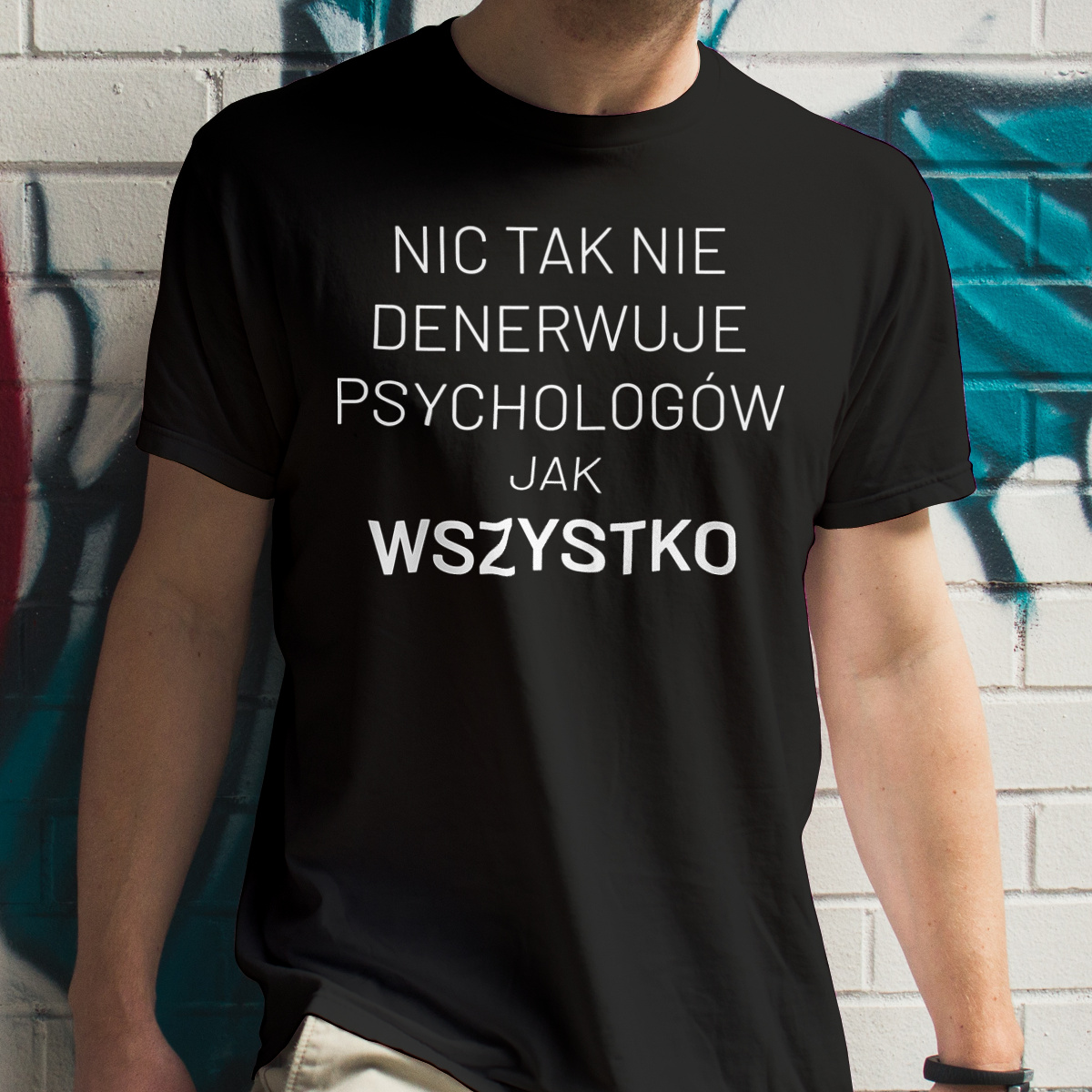 Nic Tak Nie Denerwuje Psychologów Jak Wszystko - Męska Koszulka Czarna