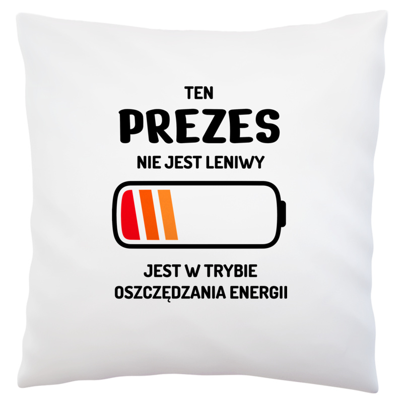 Nie Leniwy Prezes - Poduszka Biała