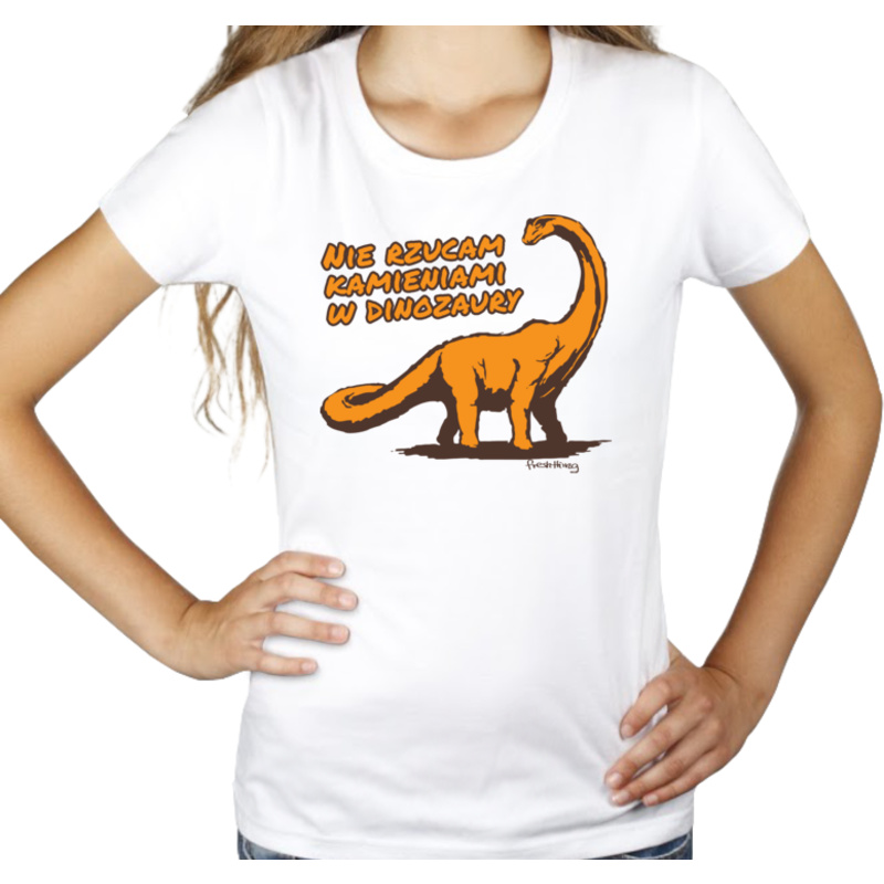 Nie rzucam kamieniami w dinozaury - Damska Koszulka Biała
