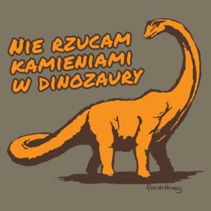 Nie rzucam kamieniami w dinozaury - Męska Koszulka Khaki