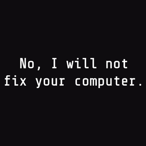 No, I will not fix your computer - Męska Bluza Czarna
