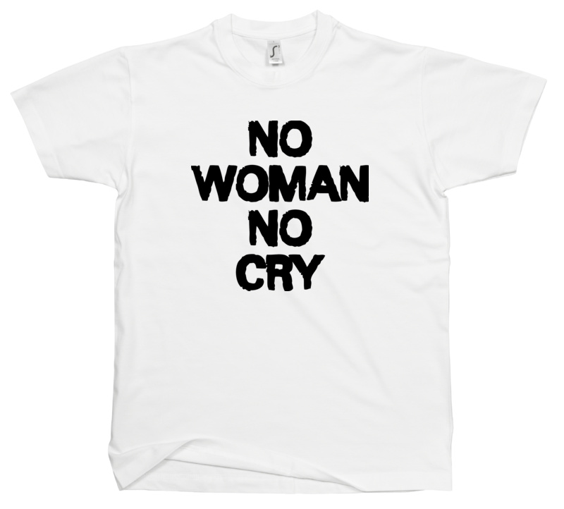 No woman no cry - Męska Koszulka Biała