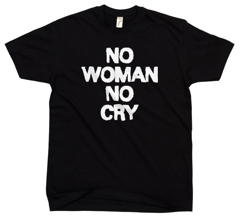 No woman no cry - Męska Koszulka Czarna