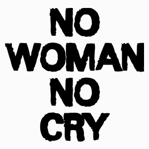 No woman no cry - Poduszka Biała