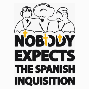 Nobody Expects The Spanish Inquisition - Poduszka Biała