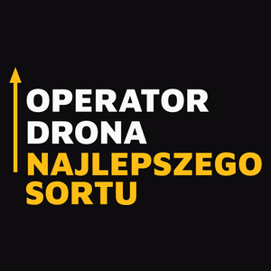 Operator Drona Najlepszego Sortu - Męska Koszulka Czarna