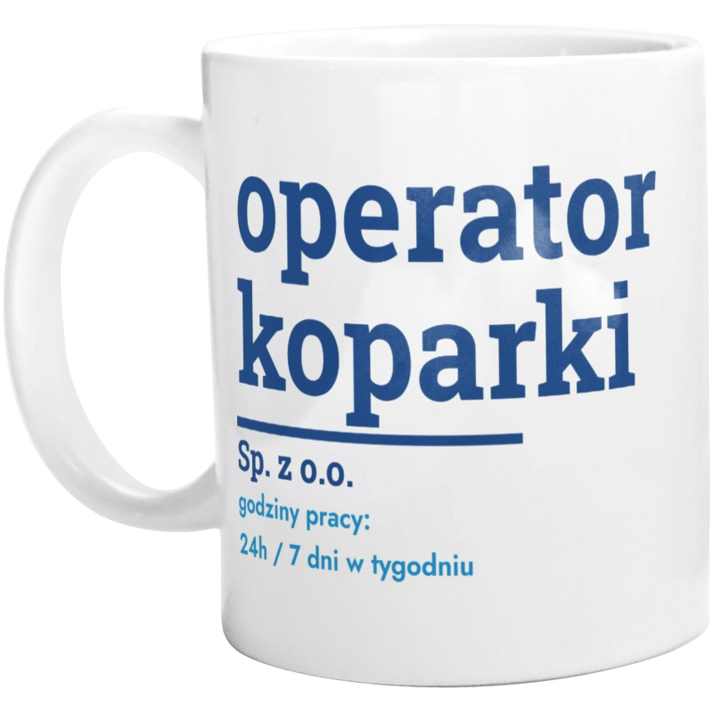 Operator Koparki Sp. Z O.o. Godziny Pracy - Kubek Biały