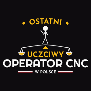 Ostatni Uczciwy Operator Cnc W Polsce - Męska Bluza Czarna