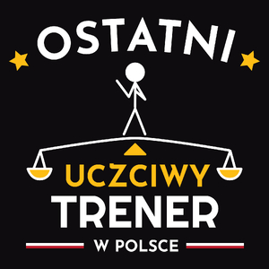 Ostatni Uczciwy Trener W Polsce - Męska Bluza Czarna