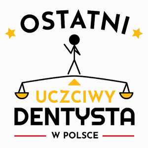 Ostatni uczciwy dentysta w polsce - Poduszka Biała