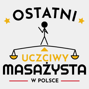Ostatni uczciwy masażysta w polsce - Męska Koszulka Biała